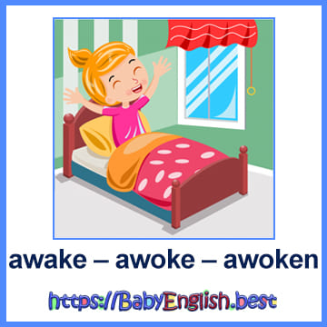 awake – awoke – awoken