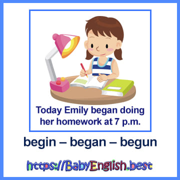 begin – began – begun