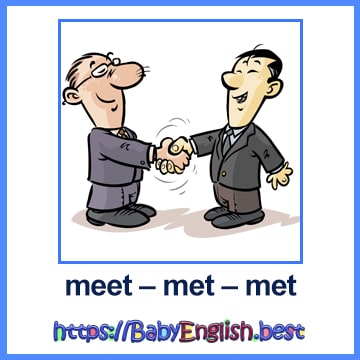 meet – met – met