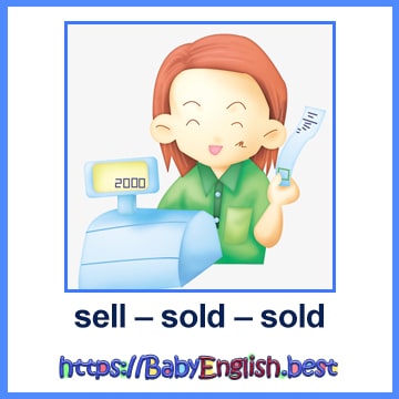 sell – sold – sold