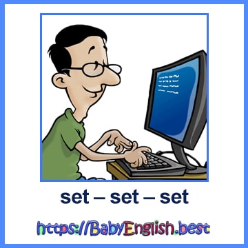 set – set – set