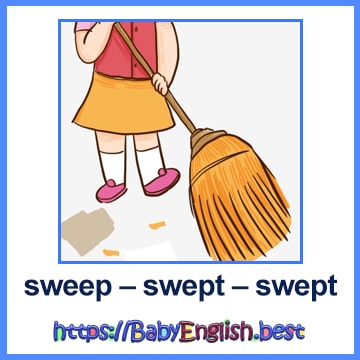 sweep – swept – swept