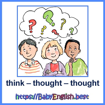 think – thought – thought