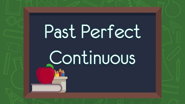 Past Perfect Continuous Video #1