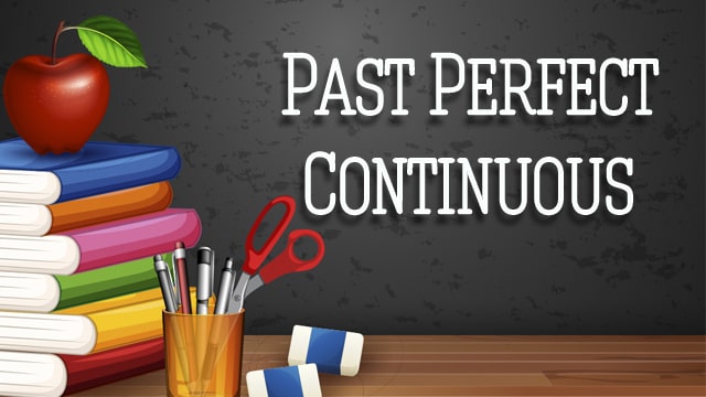 Past Perfect Continuous Video #2